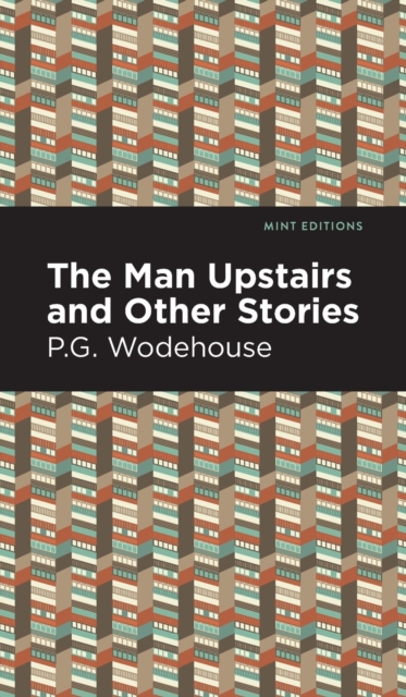The Man Upstairs and Other Stories, Hardback Book