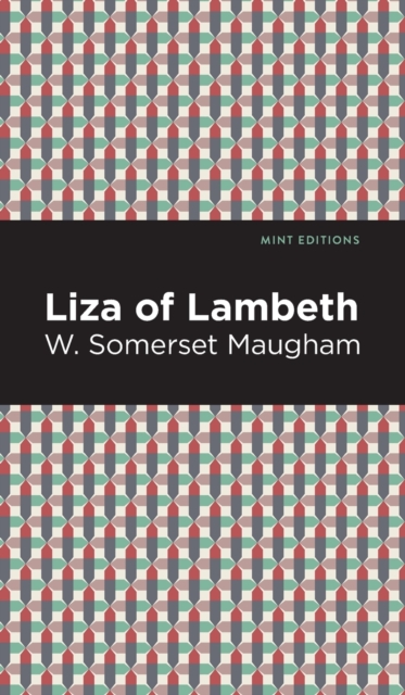 Liza of Lambeth, Hardback Book