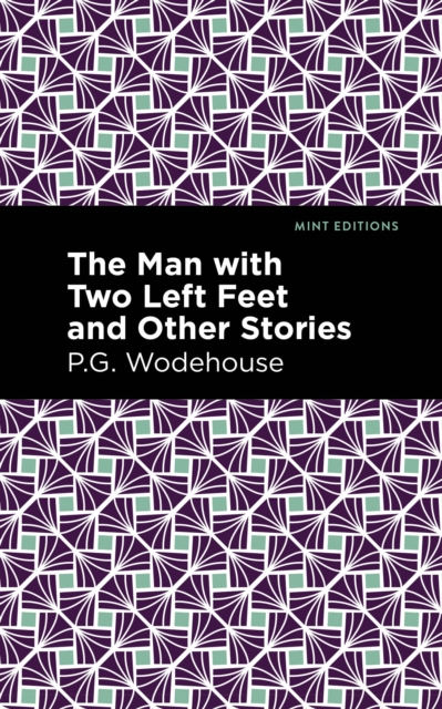 The Man with Two Left Feet and Other Stories, Hardback Book