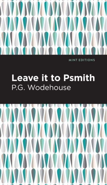 Leave it to Psmith, Hardback Book