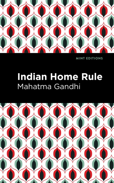 Indian Home Rule, Paperback / softback Book