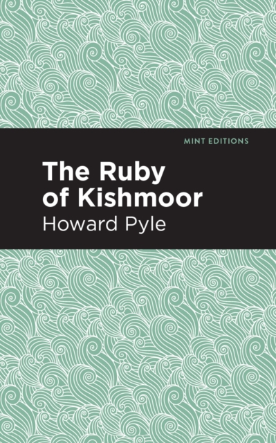 The Ruby of Kishmoor, Paperback / softback Book