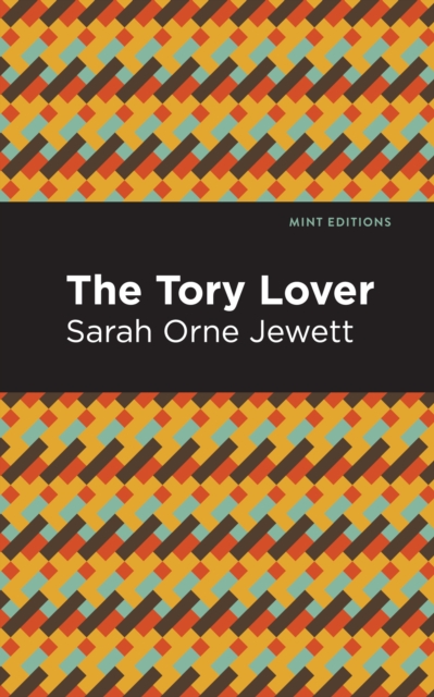 The Tory Lover, Paperback / softback Book