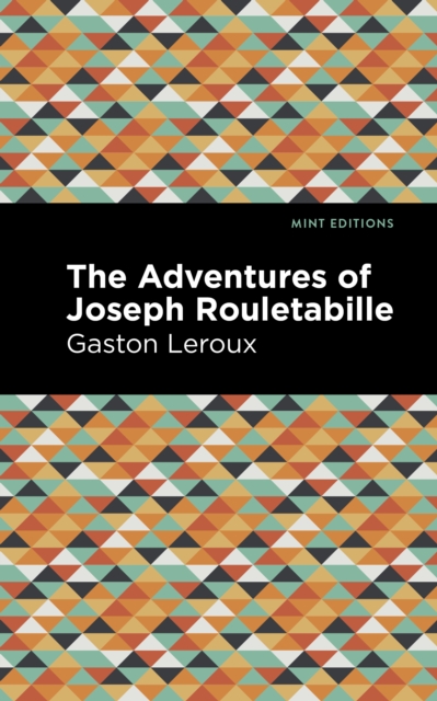The Adventures of Joseph Rouletabille, EPUB eBook