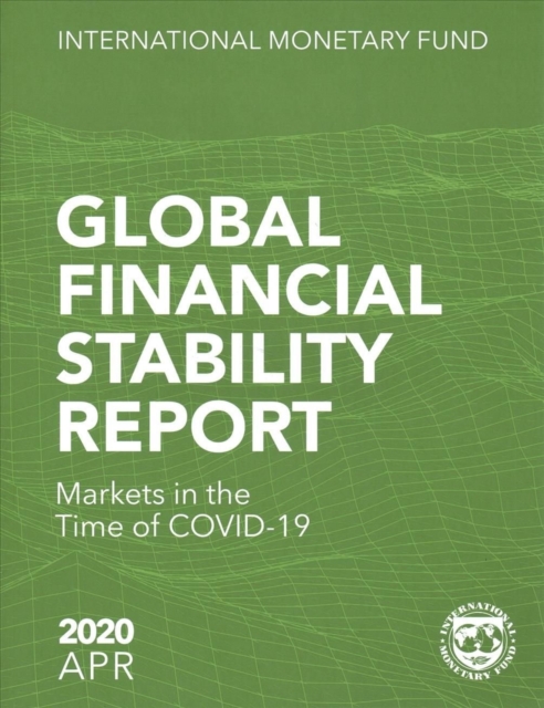 Global financial stability report : markets in the time of COVID-19, Paperback / softback Book