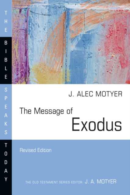 The Message of Exodus : The Days of Our Pilgrimage, EPUB eBook