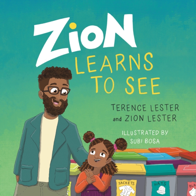Zion Learns to See : Opening Our Eyes to Homelessness, Hardback Book