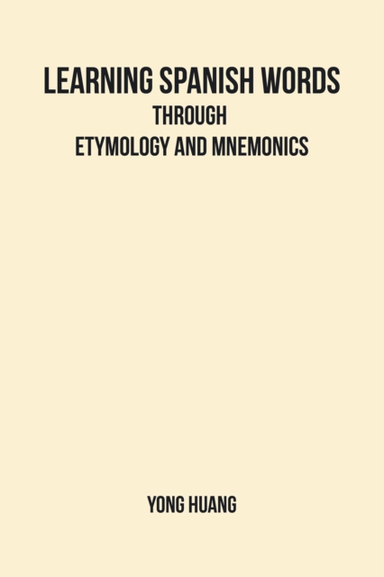 Learning Spanish Words Through Etymology and Mnemonics, EPUB eBook