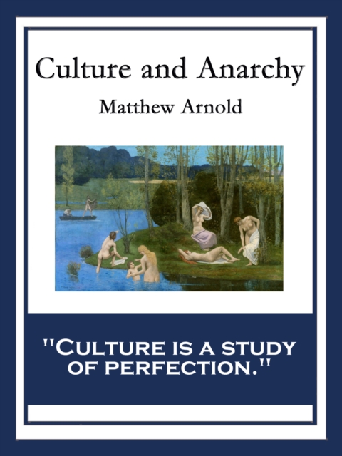 Culture and Anarchy : With linked Table of Contents, EPUB eBook