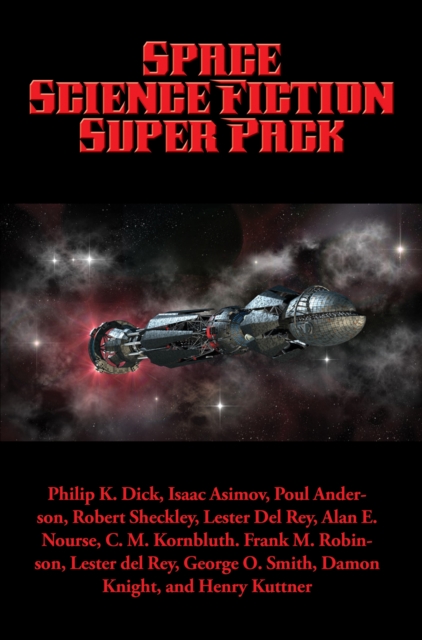 Space Science Fiction Super Pack : With linked Table of Contents, EPUB eBook