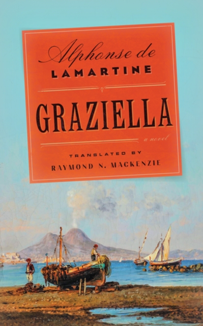 Graziella : A Novel, Hardback Book