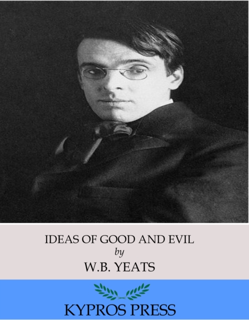 Ideas of Good and Evil, EPUB eBook