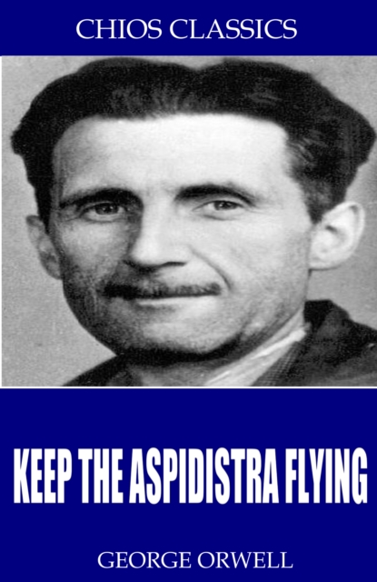 Keep the Aspidistra Flying, EPUB eBook