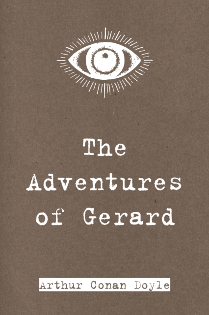 The Adventures of Gerard, EPUB eBook