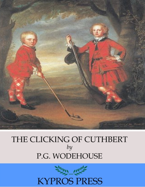 The Clicking of Cuthbert, EPUB eBook
