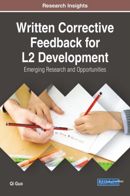 Written Corrective Feedback for L2 Development: Emerging Research and Opportunities, EPUB eBook
