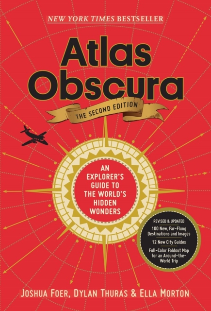 Atlas Obscura, 2nd Edition : An Explorer's Guide to the World's Hidden Wonders, Hardback Book