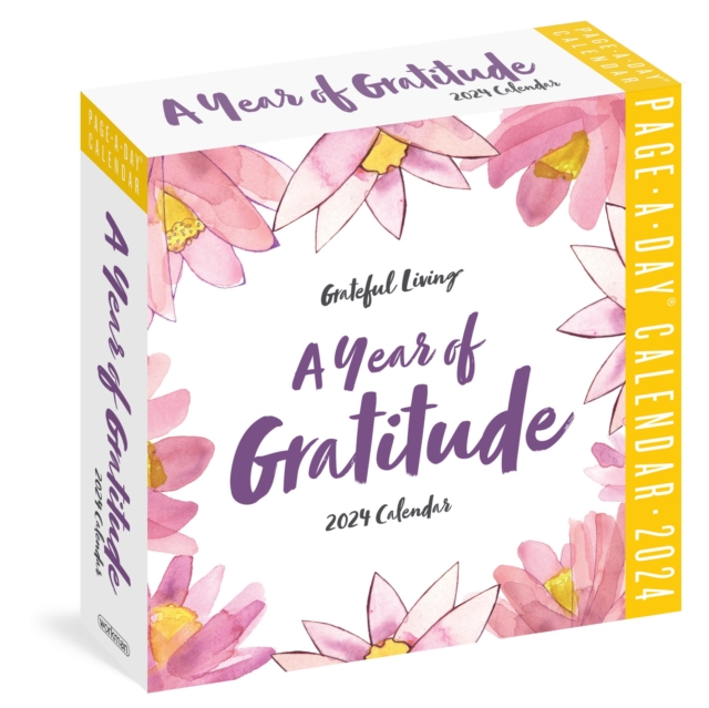 Year of Gratitude Page-A-Day Calendar 2024 : Wake Up Grateful, Calendar Book