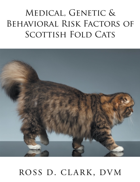 Medical, Genetic & Behavioral Risk Factors of Scottish Fold Cats, EPUB eBook