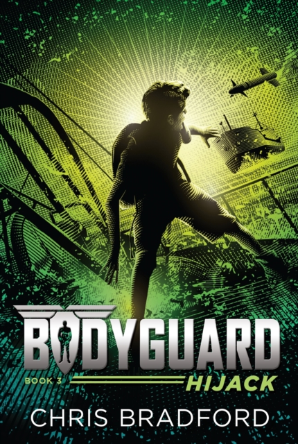 Bodyguard: Hijack (Book 3),  Book