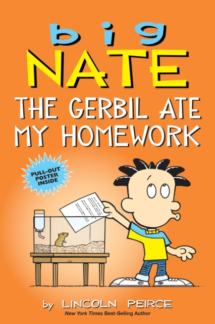 Big Nate: The Gerbil Ate My Homework, Paperback / softback Book