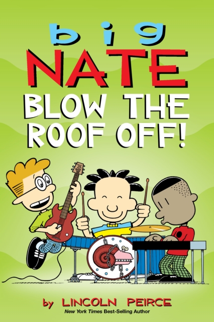 Big Nate: Blow the Roof Off!, PDF eBook