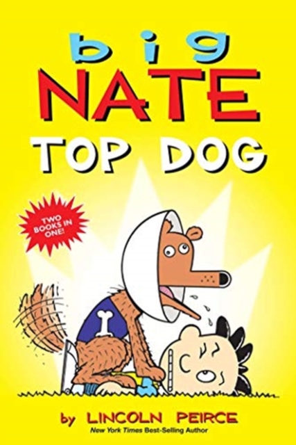 Big Nate: Top Dog : Two Books in One, Paperback / softback Book