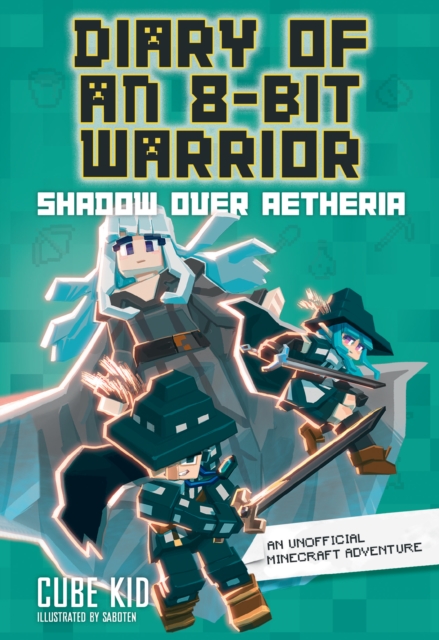 Diary of an 8-Bit Warrior : Shadow Over Aetheria, EPUB eBook