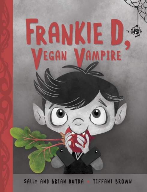Frankie D, Vegan Vampire, Hardback Book