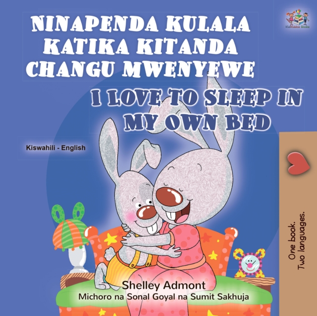 Ninapenda kulala katika kitanda changu mwenyewe I Love to Sleep in My Own Bed, EPUB eBook