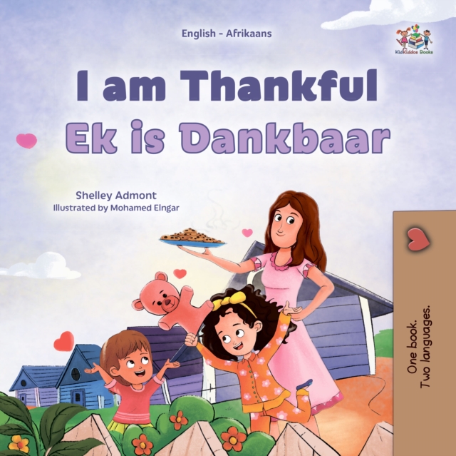 I am Thankful Ek is Dankbaar : English Afrikaans  Bilingual Book for Children, EPUB eBook