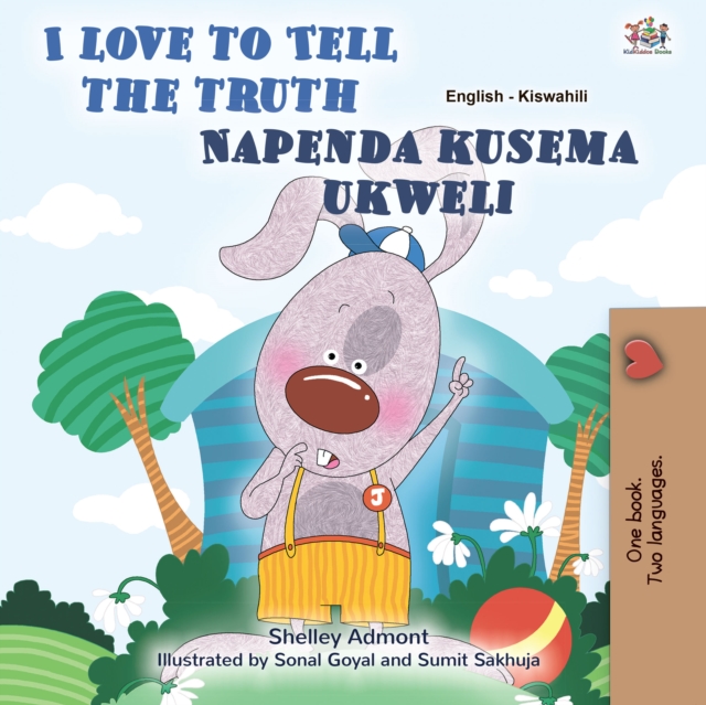 I Love to Tell the Truth Napenda kusema ukweli : English Swahili  Bilingual Book for Children, EPUB eBook