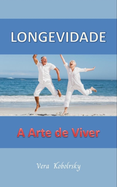 Longevidade - A arte de viver, EPUB eBook