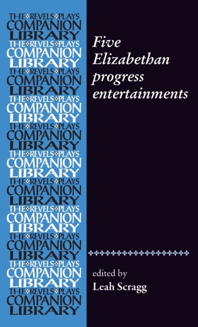 Five Elizabethan Progress Entertainments, Hardback Book