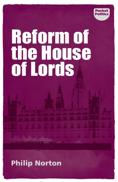 Reform of the House of Lords, Paperback / softback Book