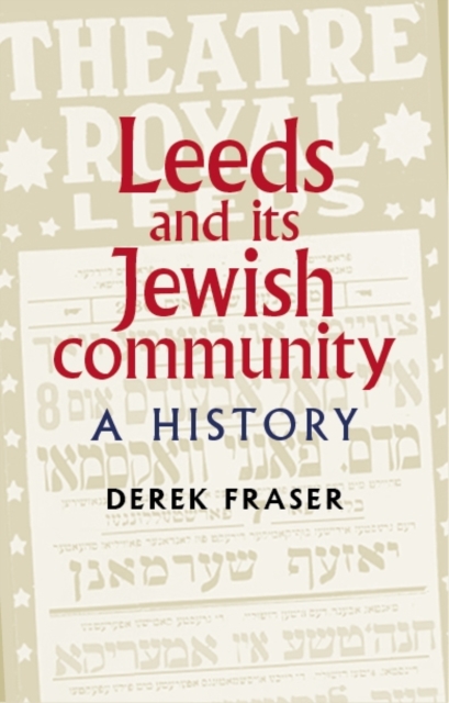 Leeds and its Jewish community : A history, EPUB eBook
