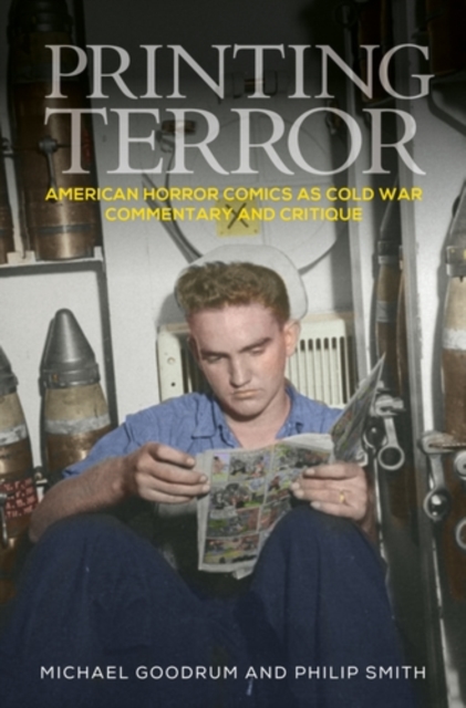 Printing terror : American horror comics as Cold War commentary and critique, PDF eBook