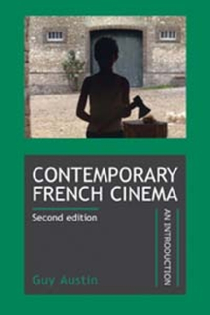 Contemporary French cinema : An introduction (revised edition), PDF eBook