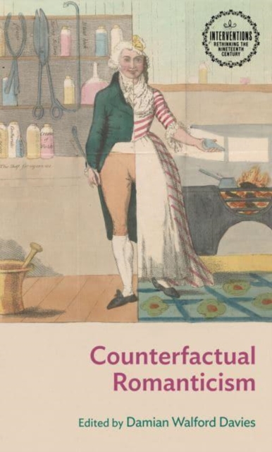 Counterfactual Romanticism, Paperback / softback Book