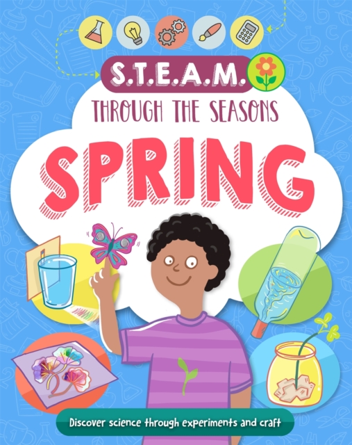 STEAM through the seasons: Spring, Hardback Book