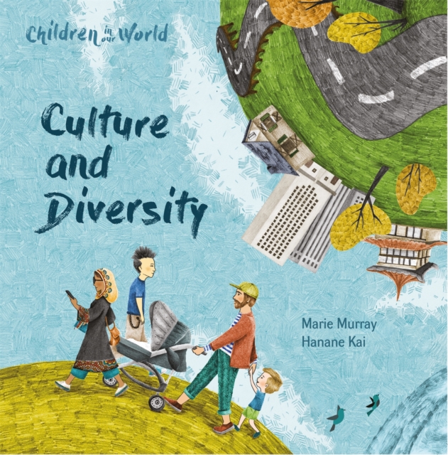 Children in Our World: Culture and Diversity, Paperback / softback Book