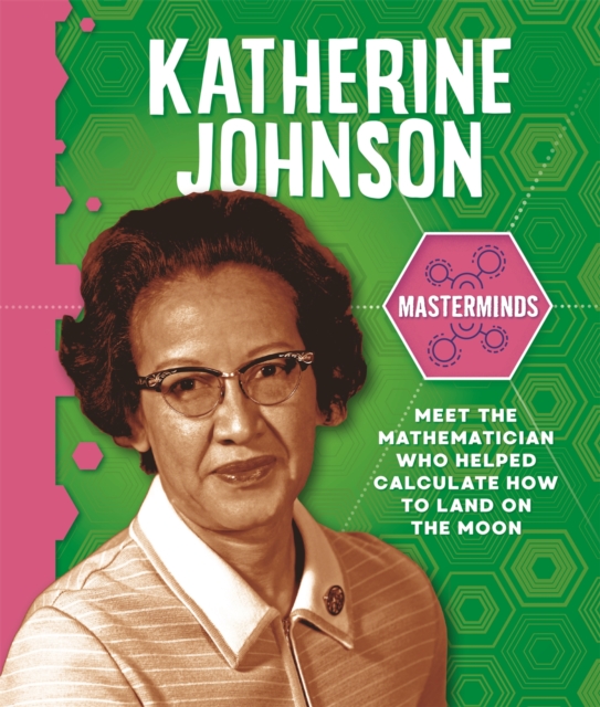 Masterminds: Katherine Johnson, Hardback Book
