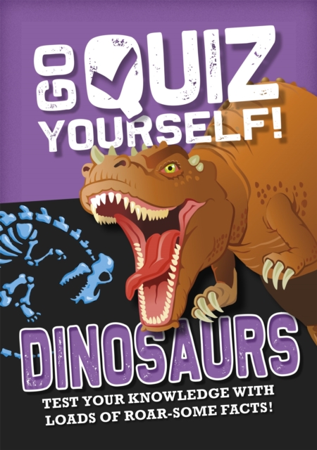 Go Quiz Yourself!: Dinosaurs, Paperback / softback Book