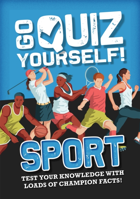 Go Quiz Yourself!: Sport, Paperback / softback Book