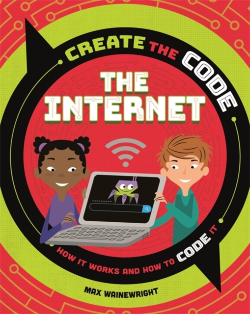 Create the Code: The Internet, Paperback / softback Book