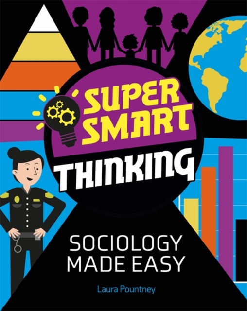 Super Smart Thinking: Sociology Made Easy, Hardback Book