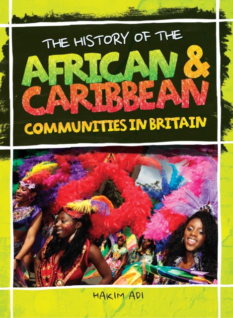The History Of The African & Caribbean Communities In Britain, EPUB eBook