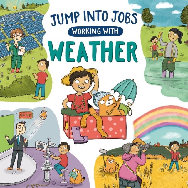 Jump into Jobs: Working with Weather, Paperback / softback Book