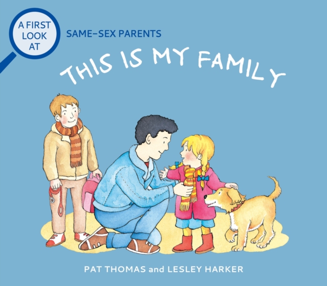 Same-Sex Parents: This is My Family, EPUB eBook