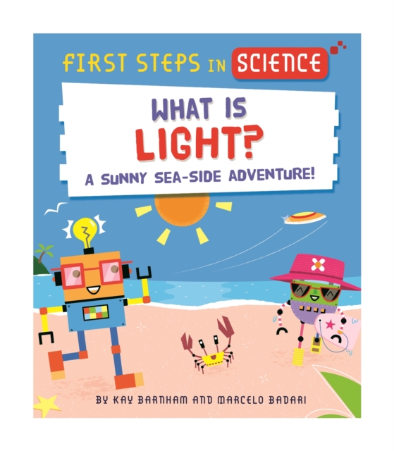 First Steps in Science: What is Light?, Paperback / softback Book